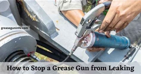 grease gun plunger seal|How to Stop a Grease Gun from Leaking: Quick Fix